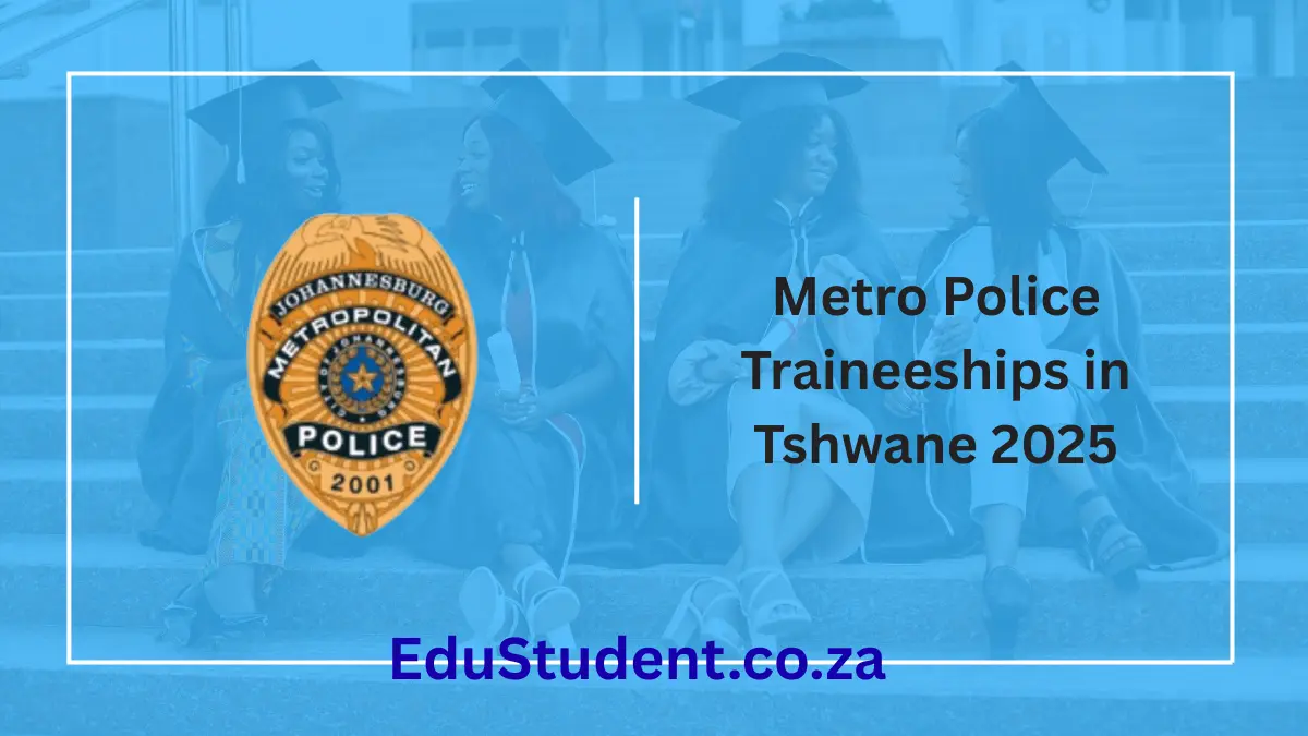 Metro Police Traineeships in Tshwane 2025