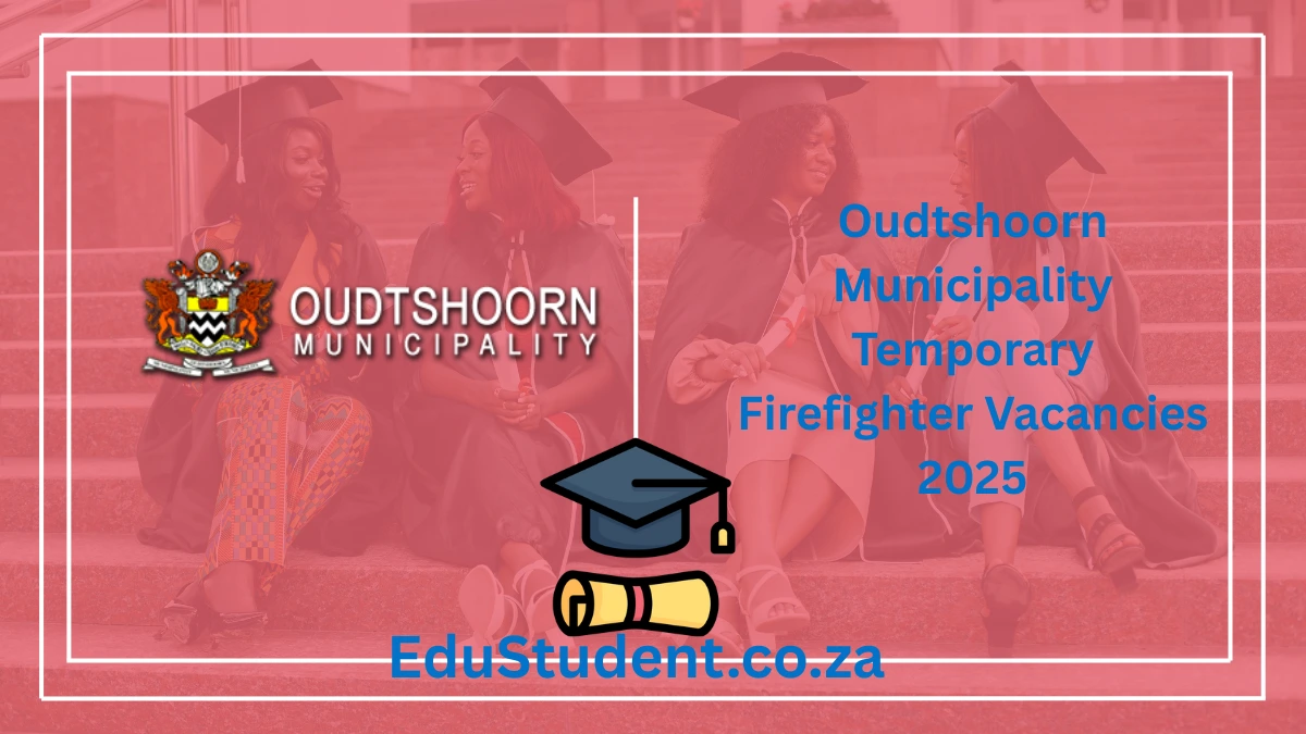 Oudtshoorn Municipality Temporary Firefighter Vacancies 2025