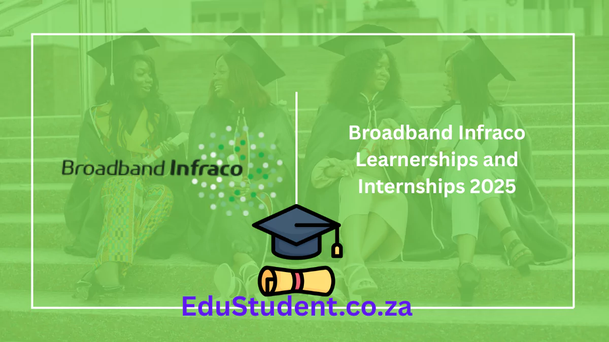 Broadband Infraco Learnerships and Internships 2025