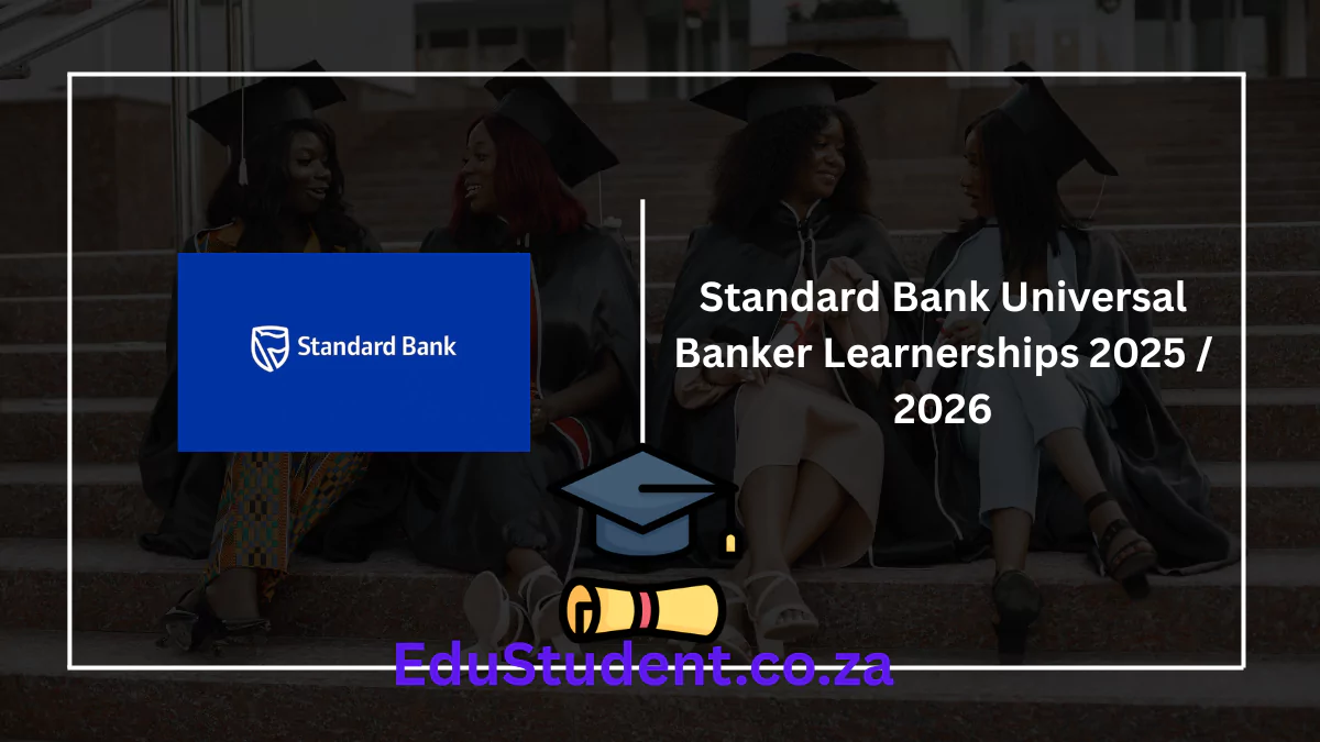 Standard Bank Universal Banker Learnerships 2025 / 2026