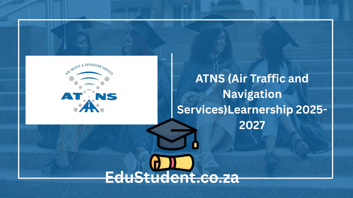 https://edustudent.co.za/atns-air-traffic-and-navigation-serviceslearnership-2025-2027/