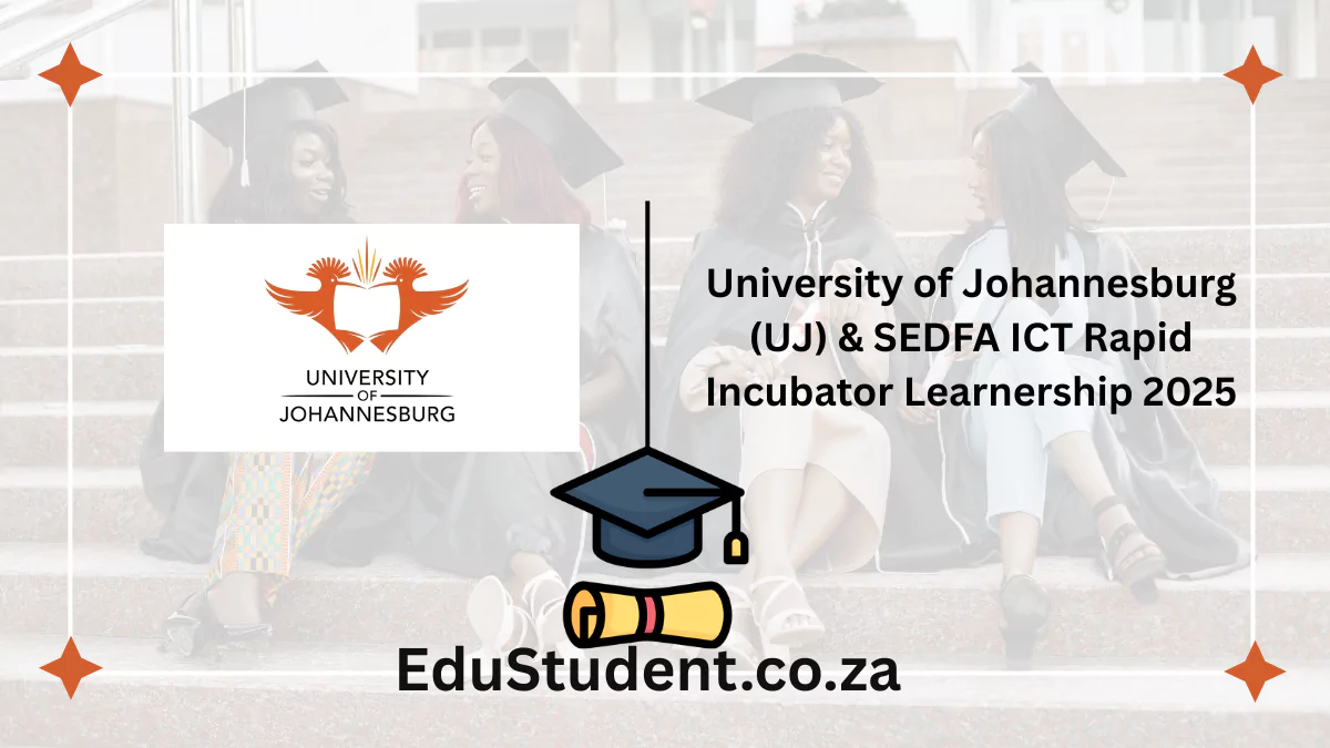 University of Johannesburg (UJ) & SEDFA ICT Rapid Incubator Learnership 2025
