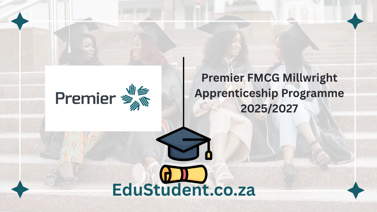 Premier FMCG Millwright Apprenticeship Programme 2025/2027