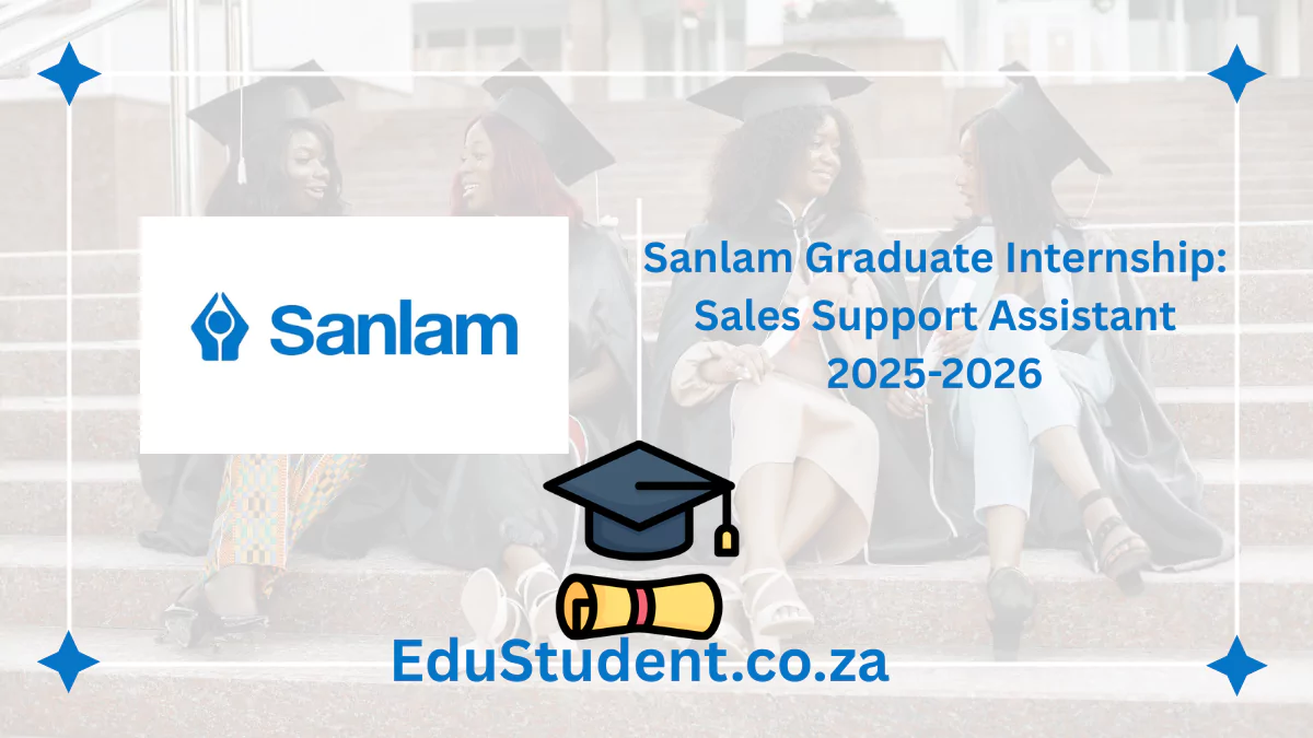 Sanlam Graduate Internship: Sales Support Assistant 2025-2026