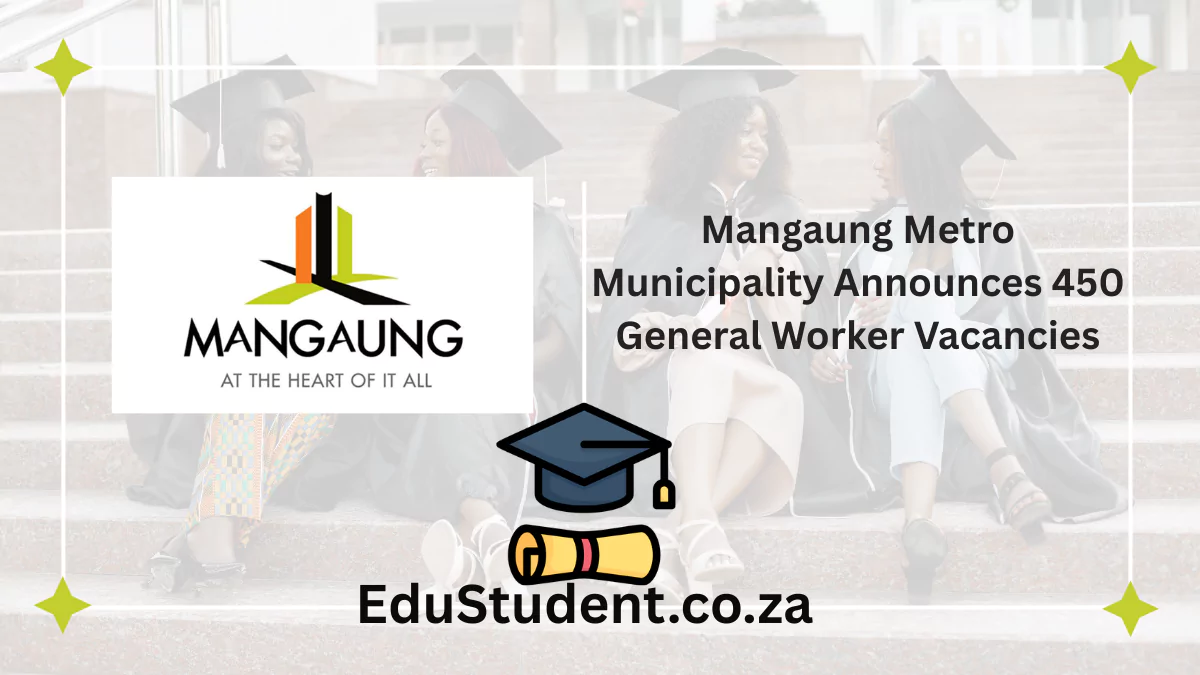Mangaung Metro Municipality Announces 450 General Worker Vacancies