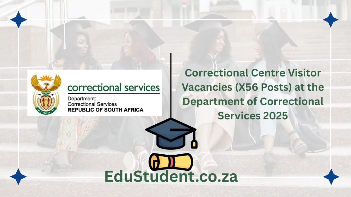 Correctional Centre Visitor Vacancies (X56 Posts) at the Department of Correctional Services 2025
