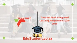 Transnet Work Integrated Learning Programme 2025-2026 – 18-Month Non-Technical Learner Opportunity