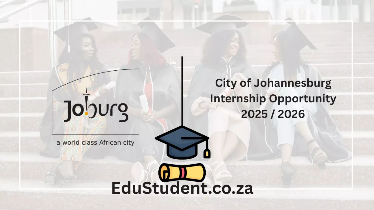 City of Johannesburg Internship Opportunity 2025 / 2026