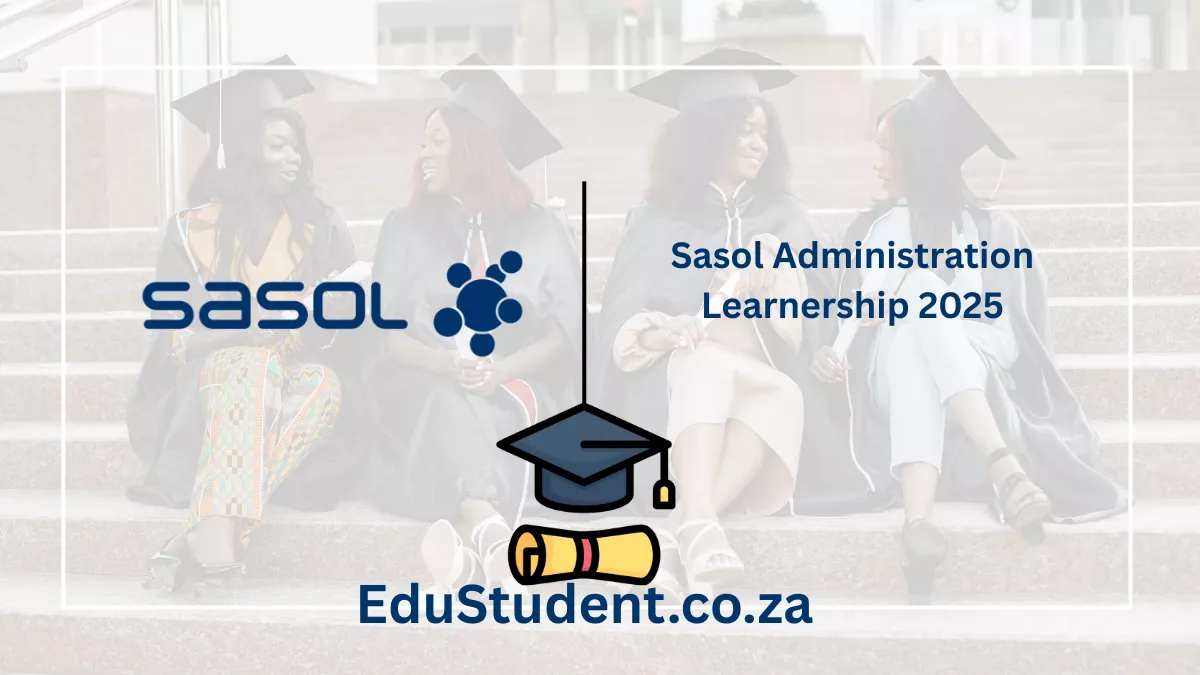 Sasol Administration Learnership 2025