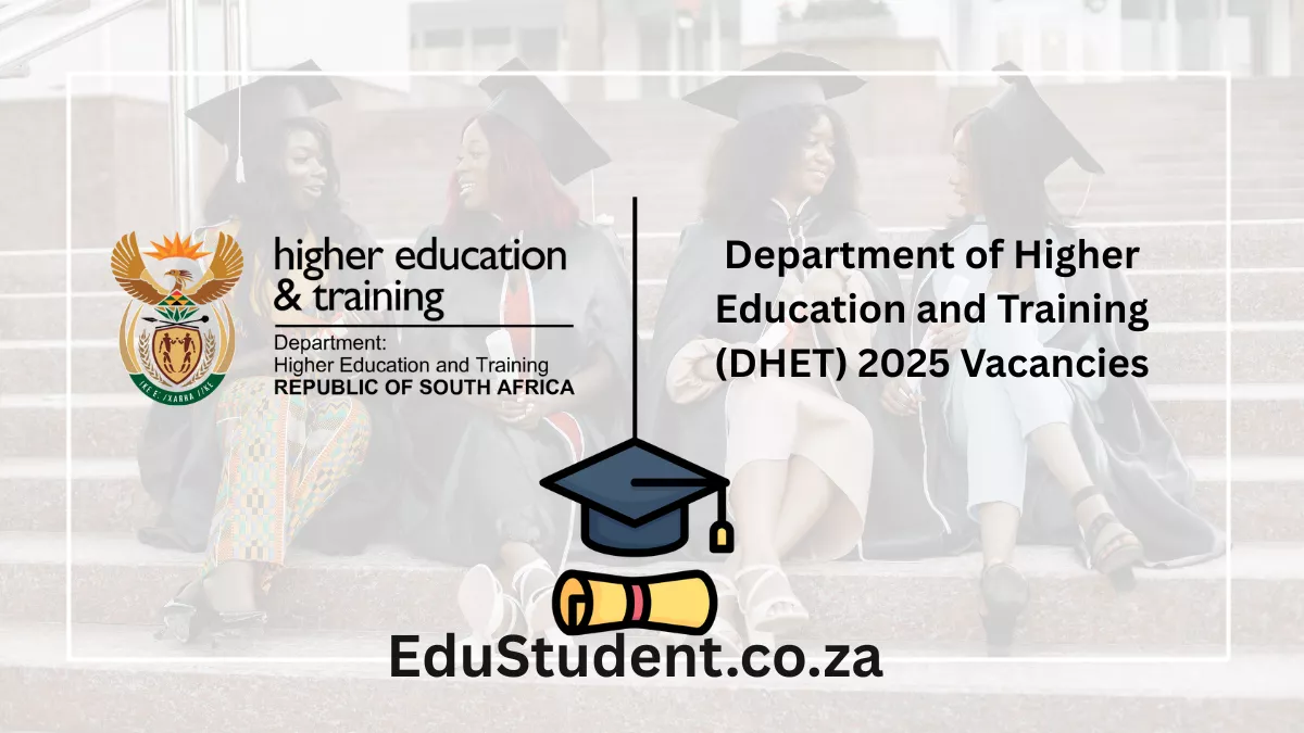 Department of Higher Education and Training (DHET) 2025 Vacancies