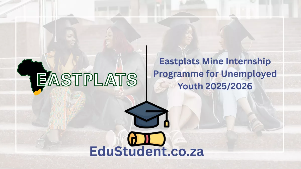 Eastplats Mine Internship Programme for Unemployed Youth 2025/2026