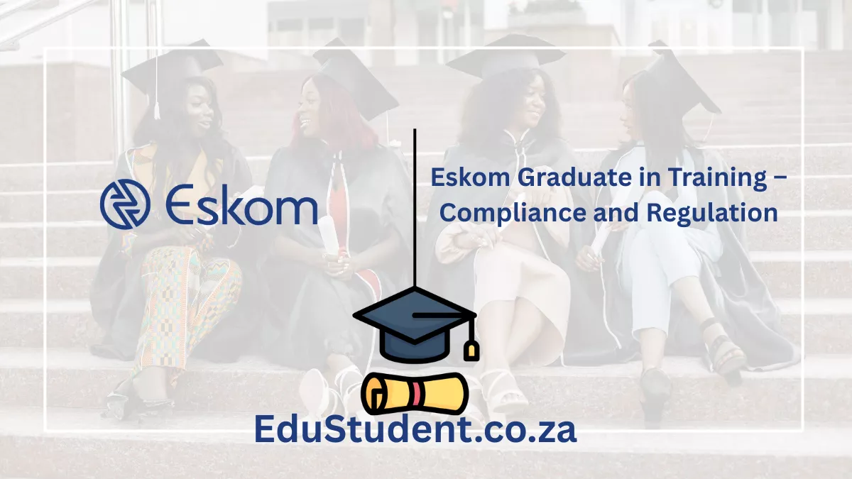 Eskom Graduate in Training – Compliance and Regulation