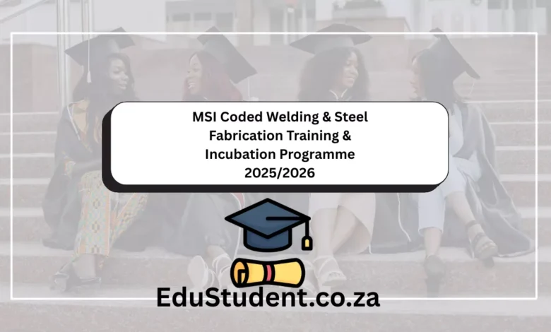 MSI Coded Welding & Steel Fabrication Training & Incubation Programme 2025/2026