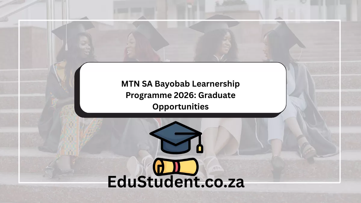 MTN SA Bayobab Learnership Programme 2026: Graduate Opportunities