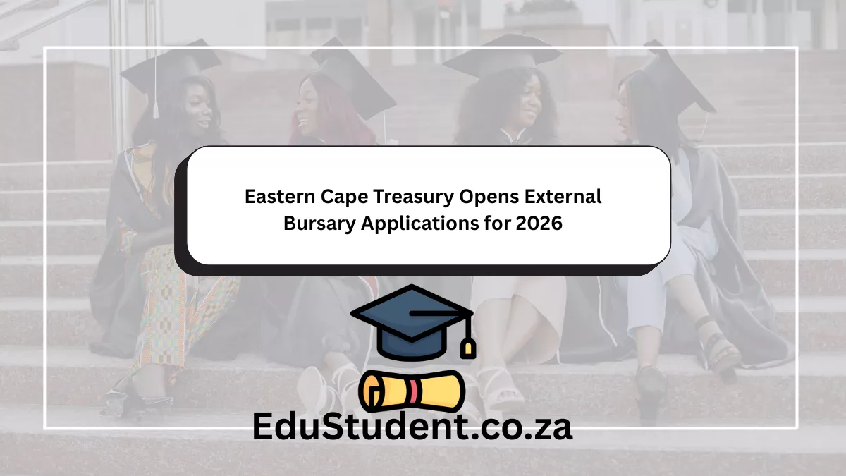 Eastern Cape Treasury Opens External Bursary Applications for 2026