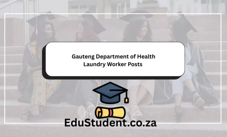 Gauteng Department of Health Laundry Worker Posts