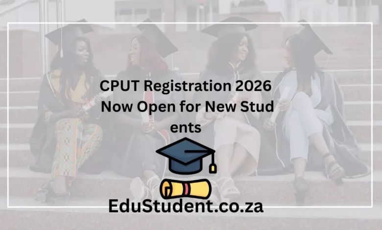 CPUT Registration 2026 Now Open for New Students