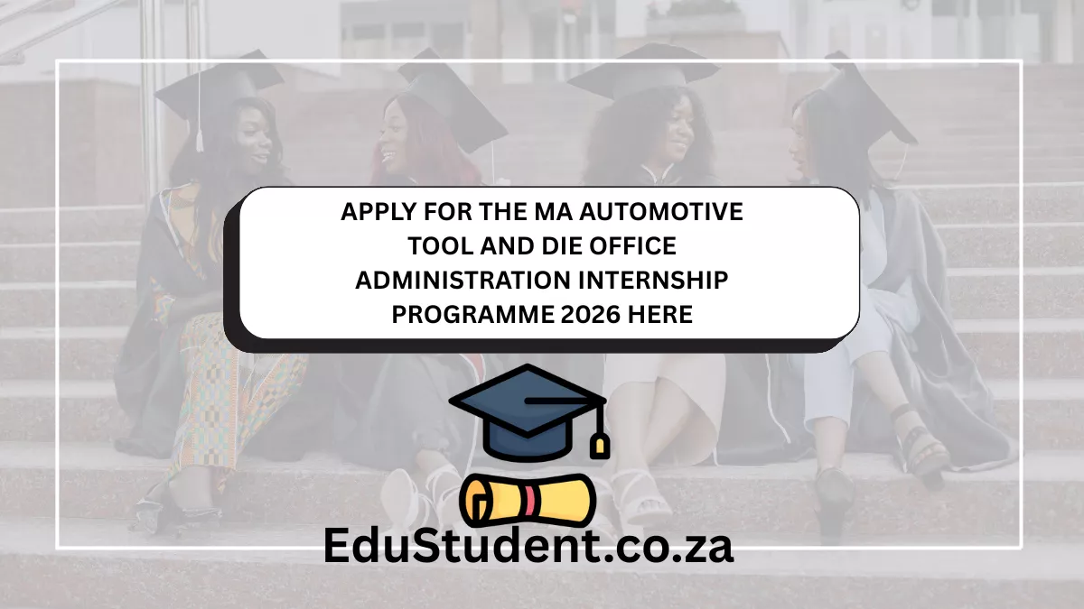 APPLY FOR THE MA AUTOMOTIVE TOOL AND DIE OFFICE ADMINISTRATION INTERNSHIP PROGRAMME 2026 HERE