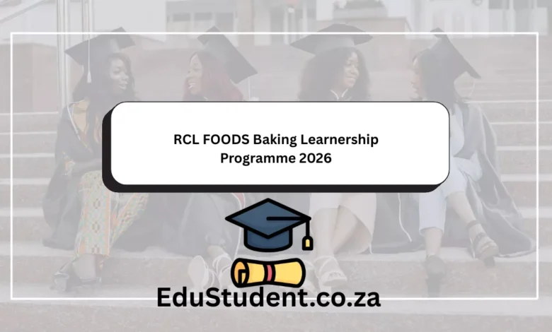RCL FOODS Baking Learnership Programme 2026
