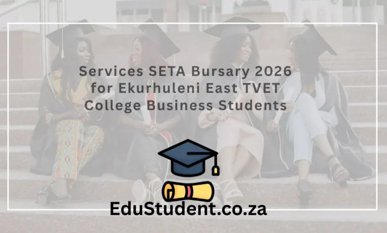 Services SETA Bursary 2026 for Ekurhuleni East TVET College Business Students
