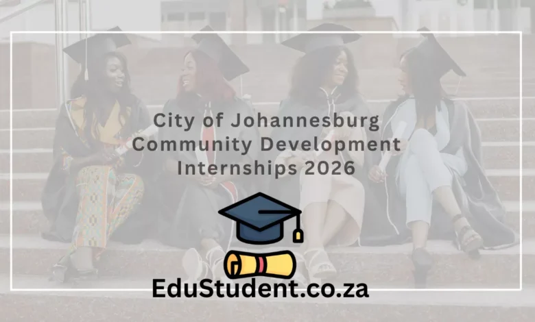 City of Johannesburg Community Development Internships 2026