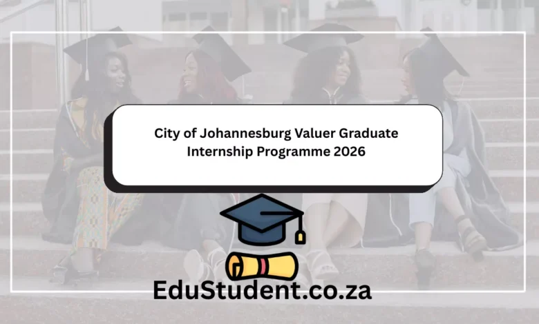 City of Johannesburg Valuer Graduate Internship Programme 2026